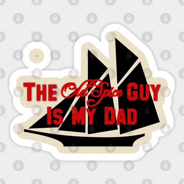 Old Spice Dad Sticker by StevenBaucom